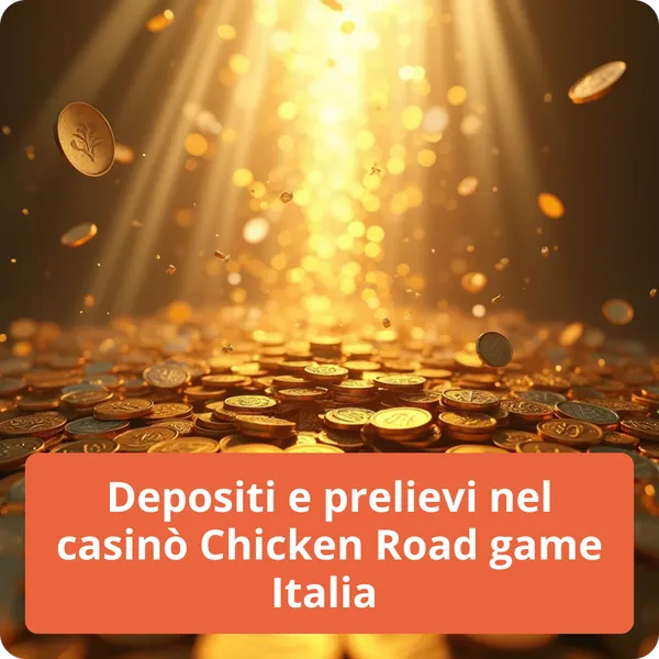 Guida completa su come effettuare depositi e prelievi nel casinò Chicken Road game in Italia Depositi e prelievi nel casinò Chicken Road game Italia